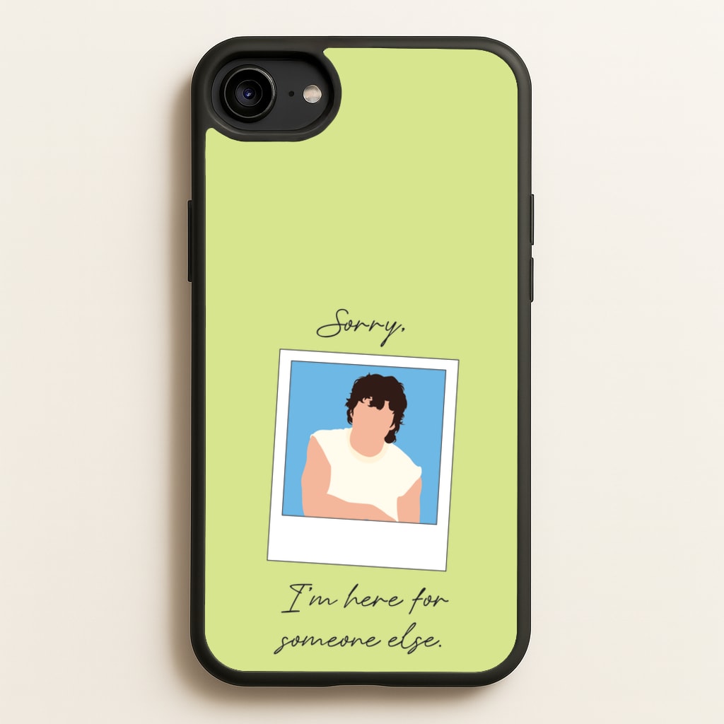 Sorry, I'm Here For Someone Else - Benson Boone Phone Case for iPhone 6 / 7 / 8 / SE