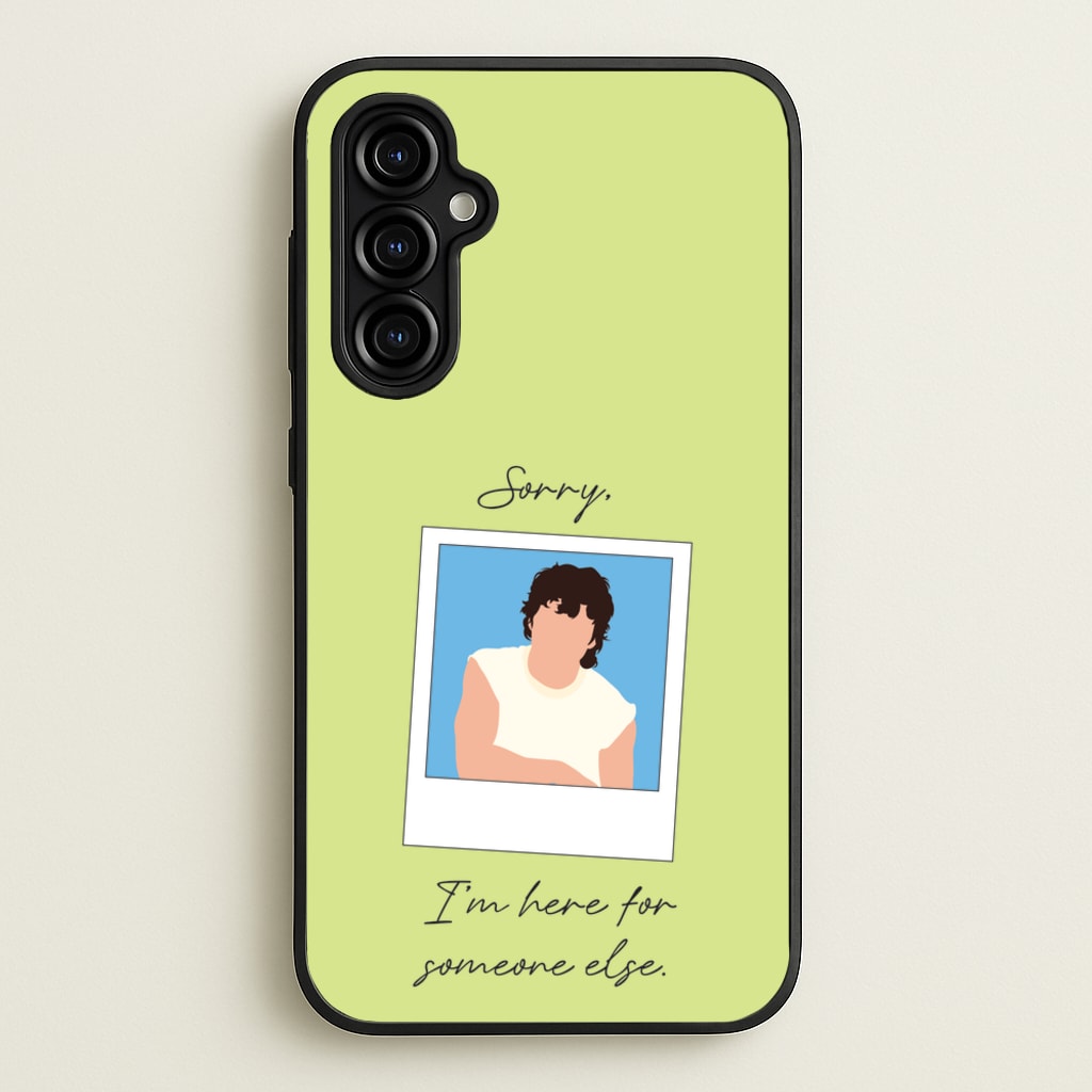 Sorry, I'm Here For Someone Else - Benson Boone Phone Case for Galaxy A54