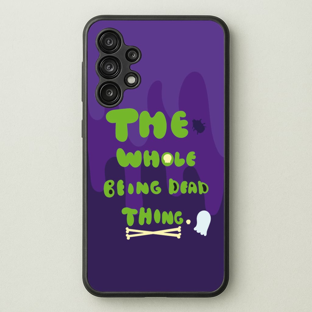 The Whole Being Dead Thing - Beetle Halloween - Halloween Phone Case for Galaxy A13