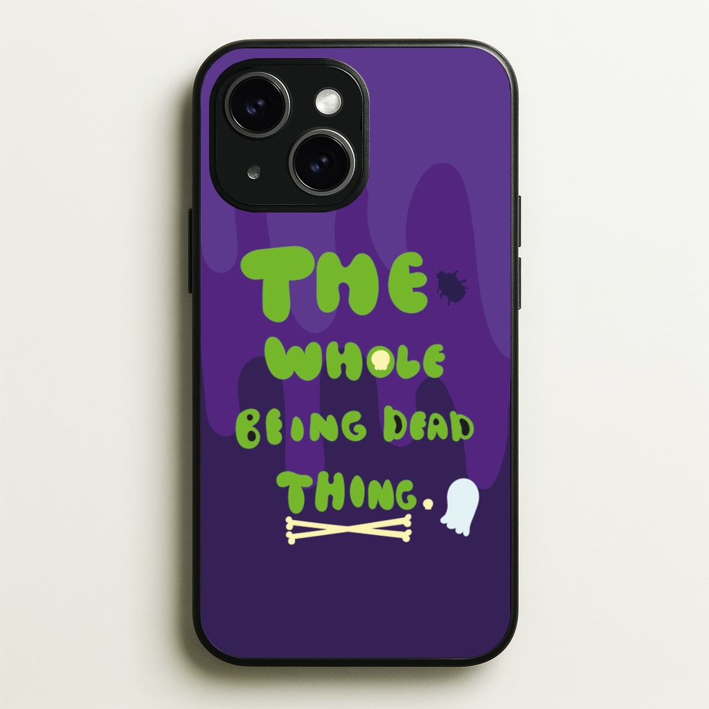 The Whole Being Dead Thing - Beetle Halloween - Halloween Phone Case for iPhone 15