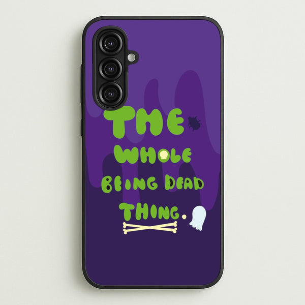 The Whole Being Dead Thing - Beetle Halloween - Halloween Phone Case for Galaxy A16