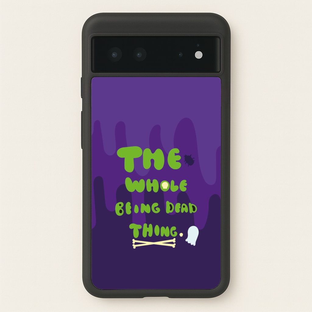 The Whole Being Dead Thing - Beetle Halloween - Halloween Phone Case for Google Pixel 6