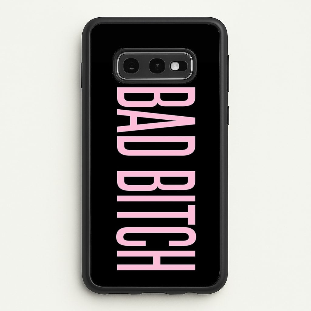 Bad Bitch - Queen B - Beyonce Phone Case for Galaxy S10e