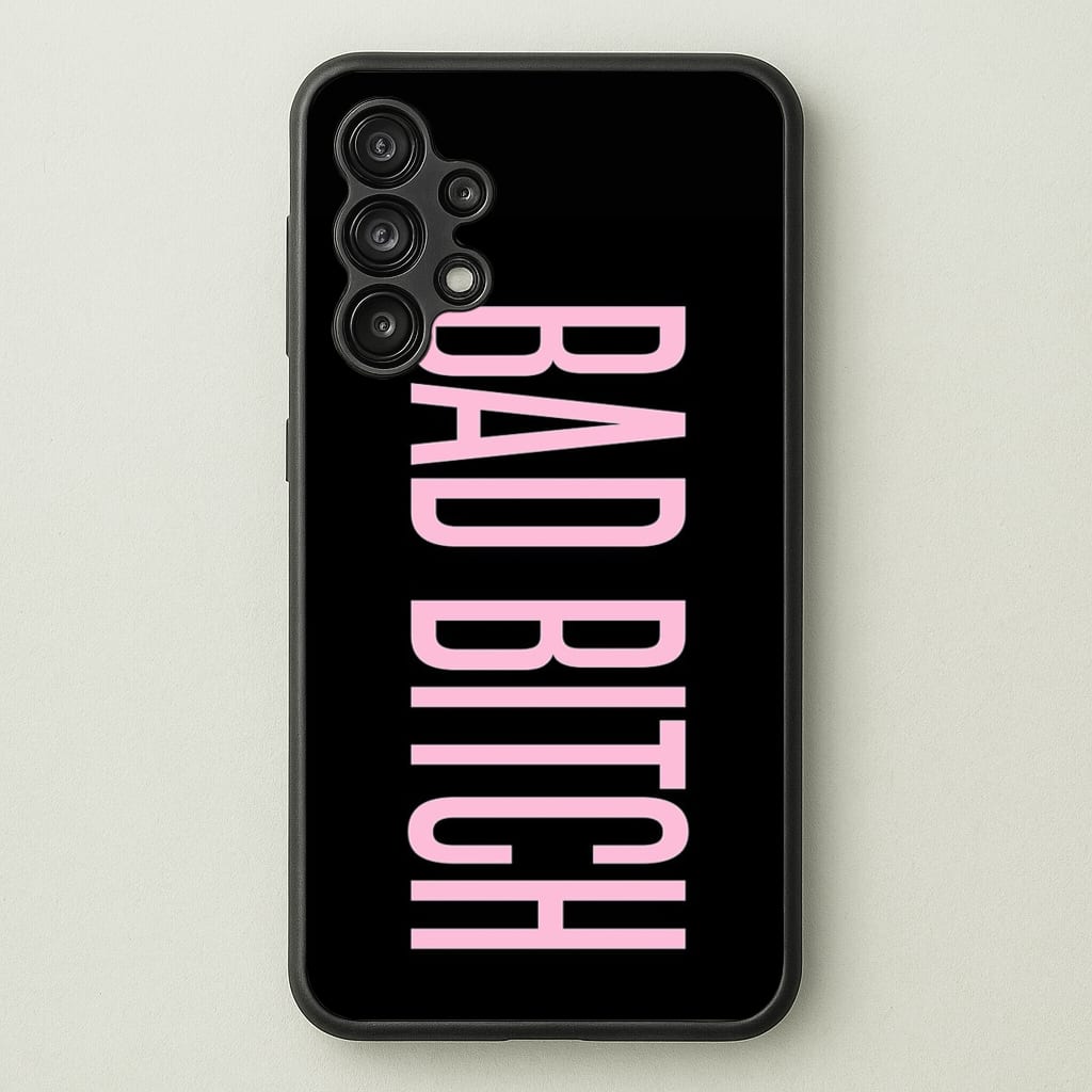 Bad Bitch - Queen B - Beyonce Phone Case for Galaxy A13