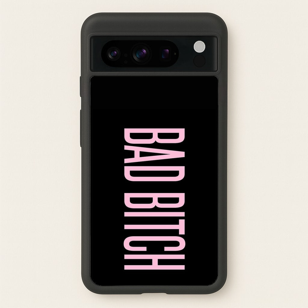 Bad Bitch - Queen B - Beyonce Phone Case for Google Pixel 8 Pro