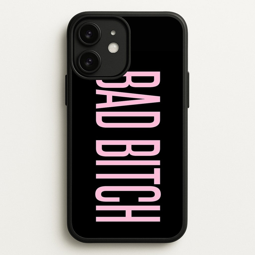 Bad Bitch - Queen B - Beyonce Phone Case for iPhone 11