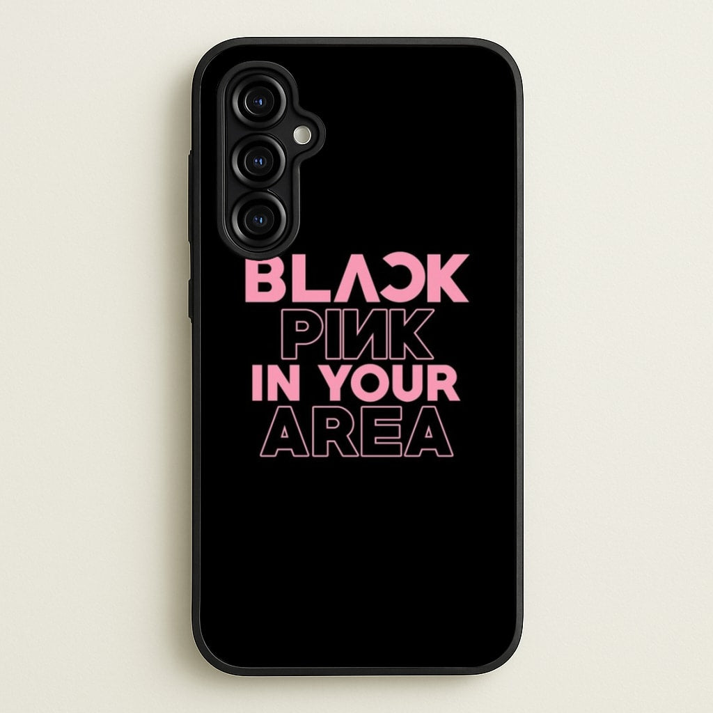 Girl K-Pop Band In Your Area - Black - Blackpink Phone Case for Galaxy A54