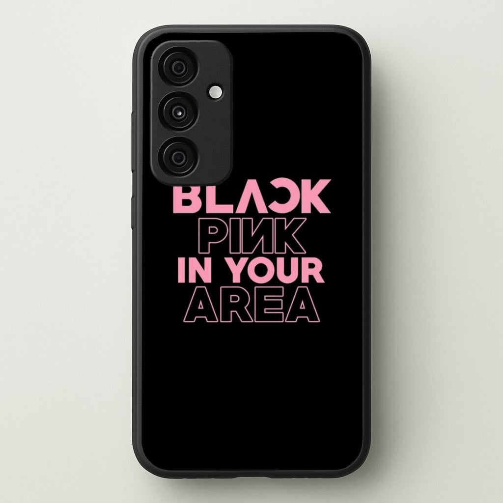 Girl K-Pop Band In Your Area - Black - Blackpink Phone Case for Galaxy A15
