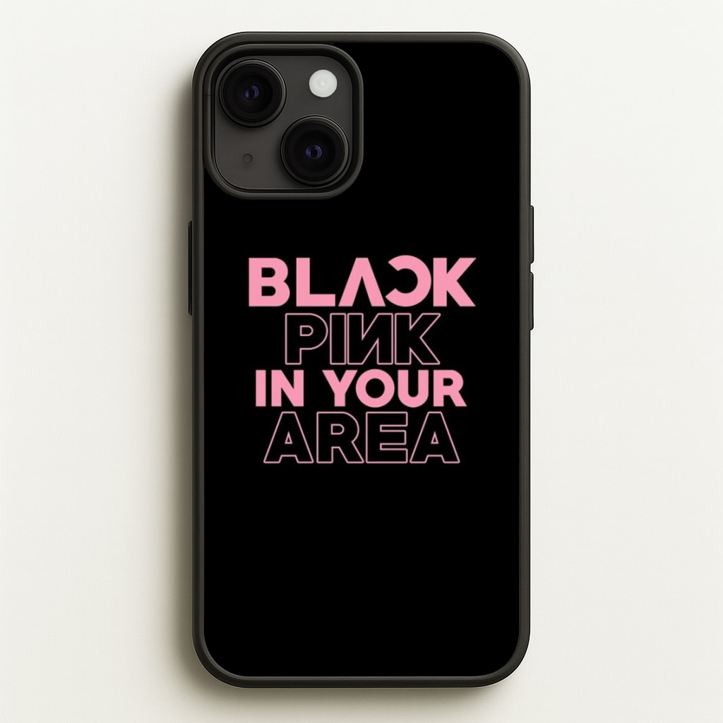 Girl K-Pop Band In Your Area - Black - Blackpink Phone Case for iPhone 13