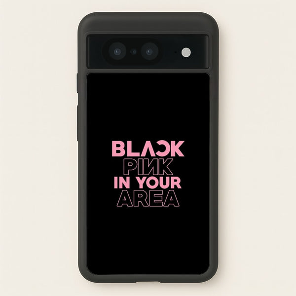 Girl K-Pop Band In Your Area - Black - Blackpink Phone Case for Google Pixel 8