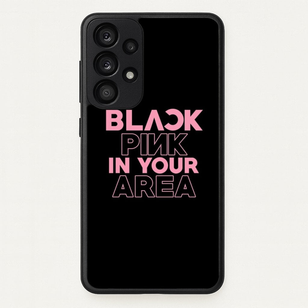 Girl K-Pop Band In Your Area - Black - Blackpink Phone Case for Galaxy A53