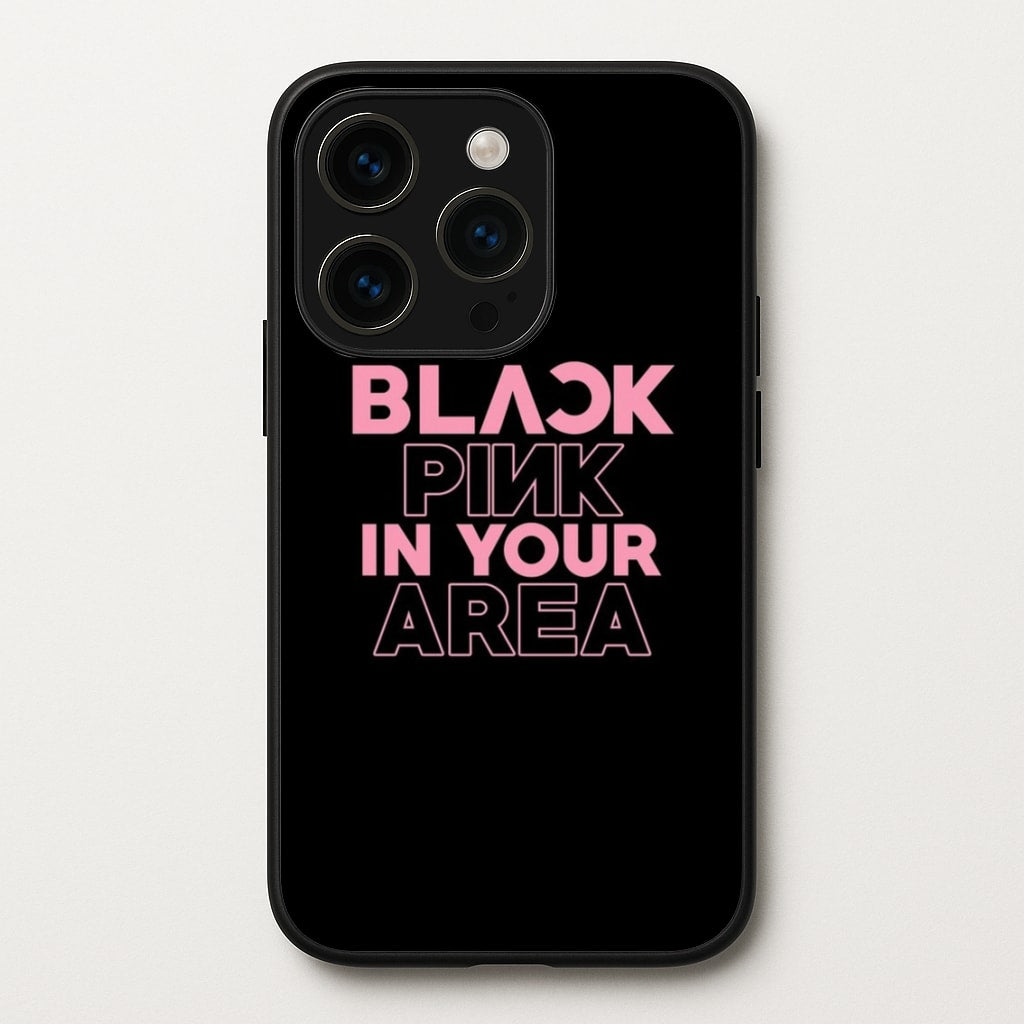 Girl K-Pop Band In Your Area - Black - Blackpink Phone Case for iPhone 15 Pro