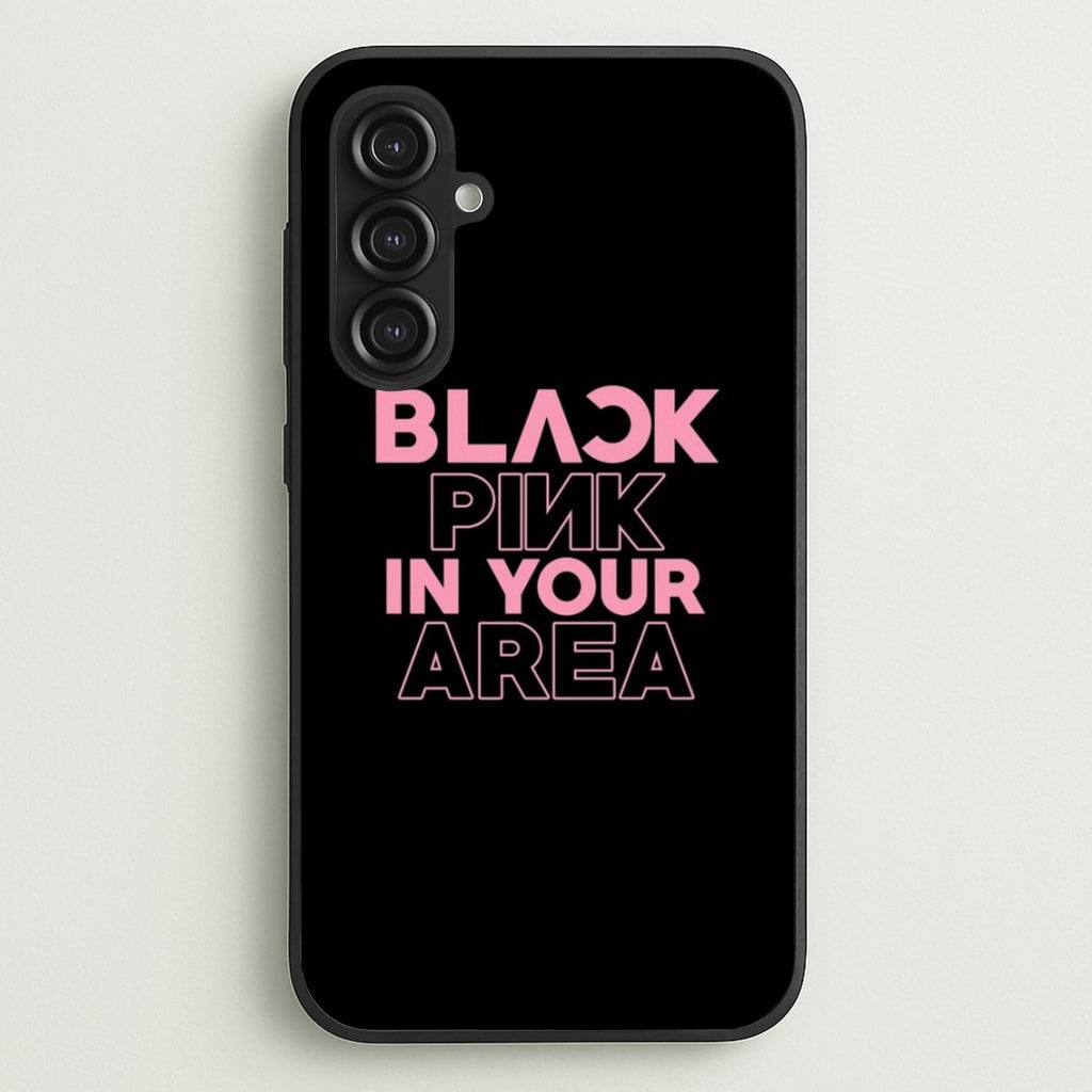 Girl K-Pop Band In Your Area - Black - Blackpink Phone Case for Galaxy S23FE