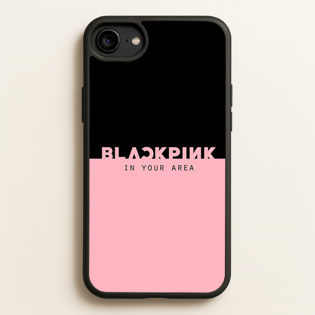 Girl K-Pop Band In Your Area - Blackpink Phone Case for iPhone 6 / 7 / 8 / SE