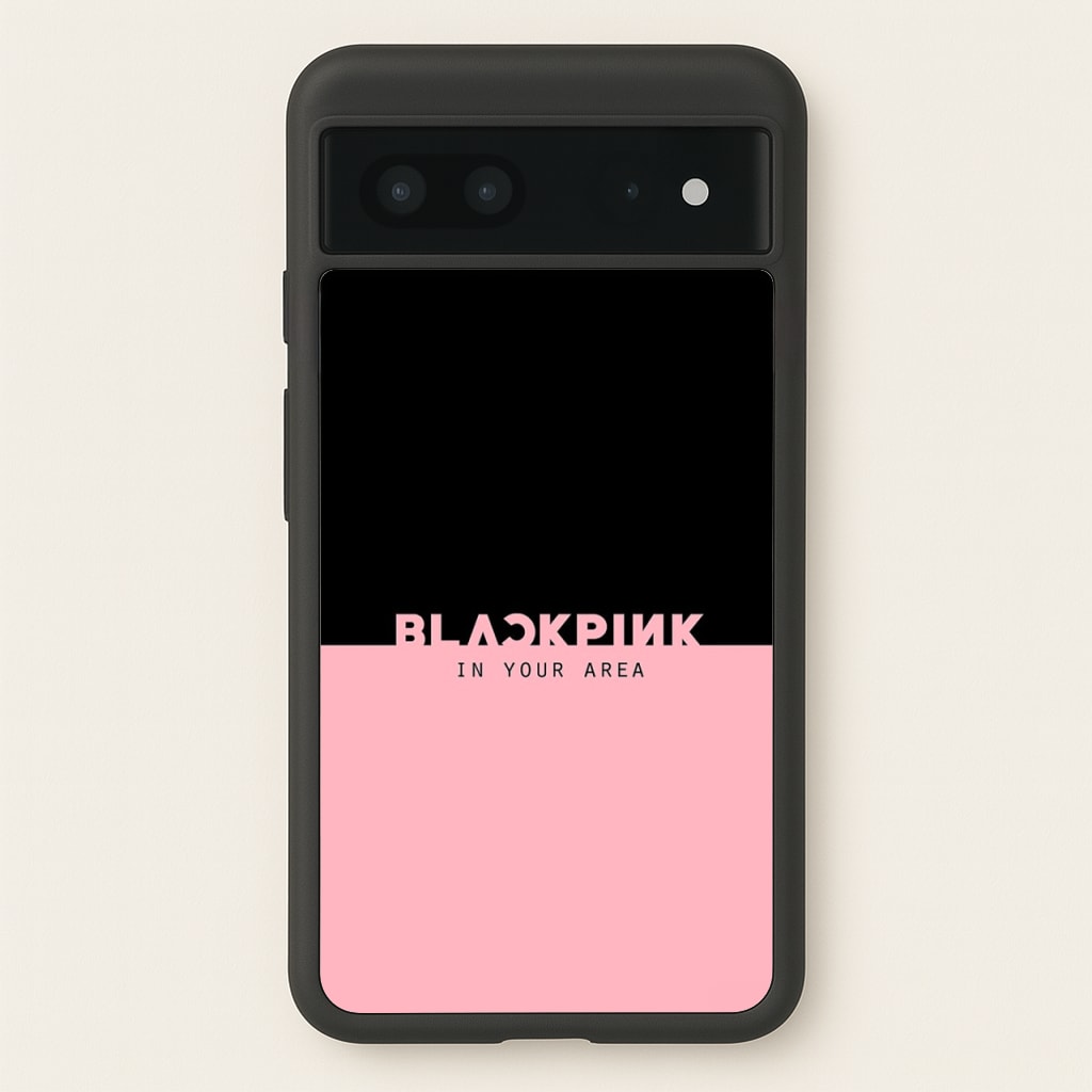 Girl K-Pop Band In Your Area - Blackpink Phone Case for Google Pixel 7