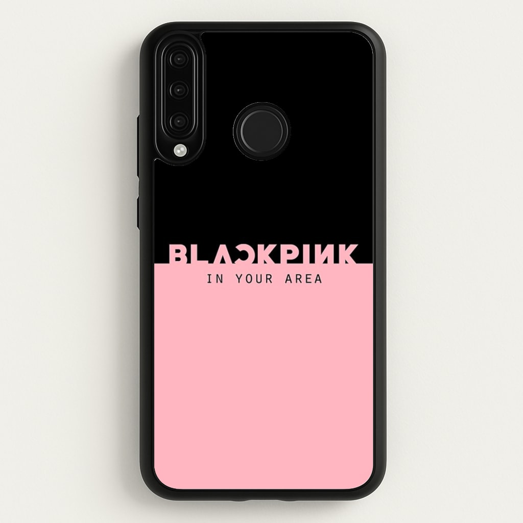 Girl K-Pop Band In Your Area - Blackpink Phone Case for Huawei P30 Lite
