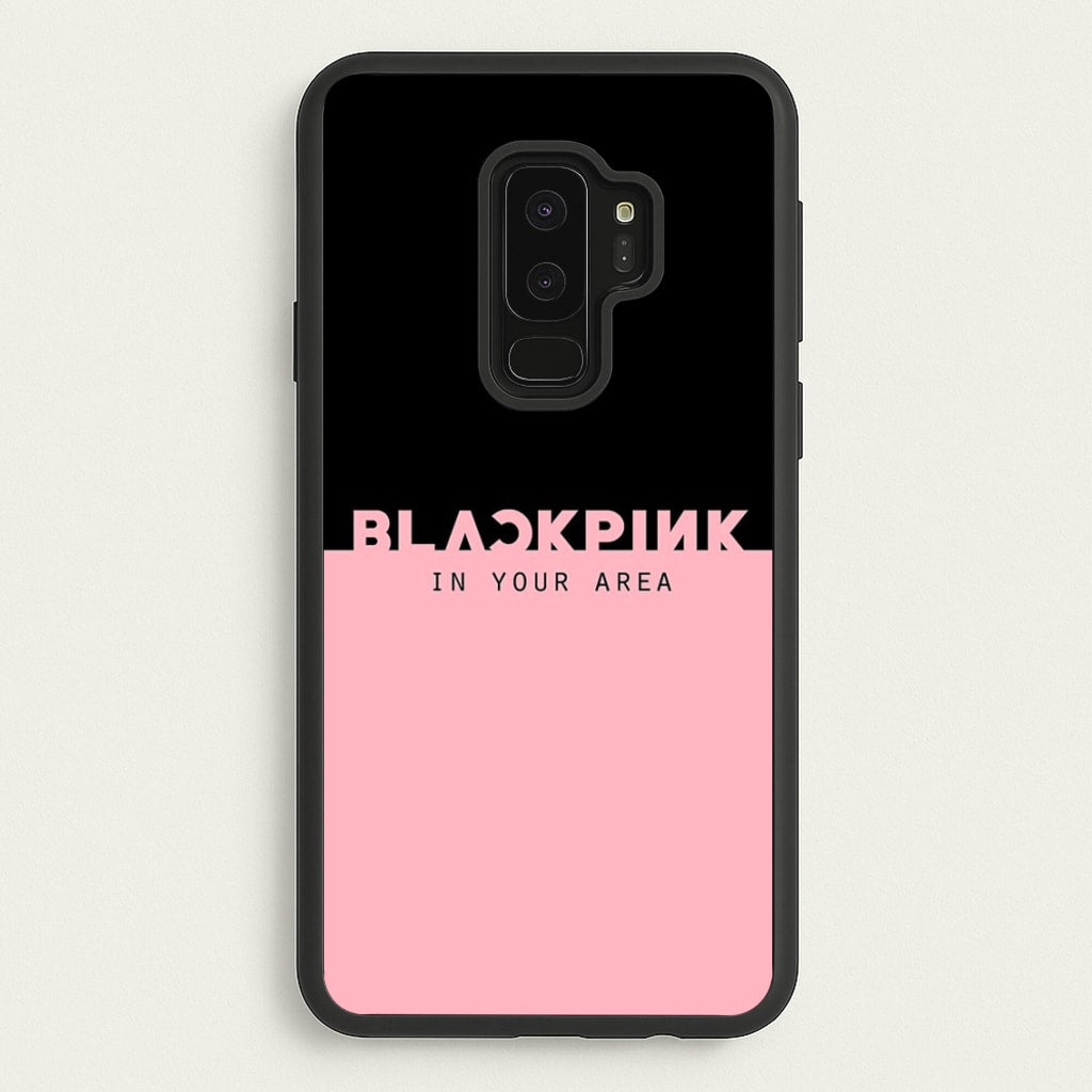 Girl K-Pop Band In Your Area - Blackpink Phone Case for Galaxy S9 Plus