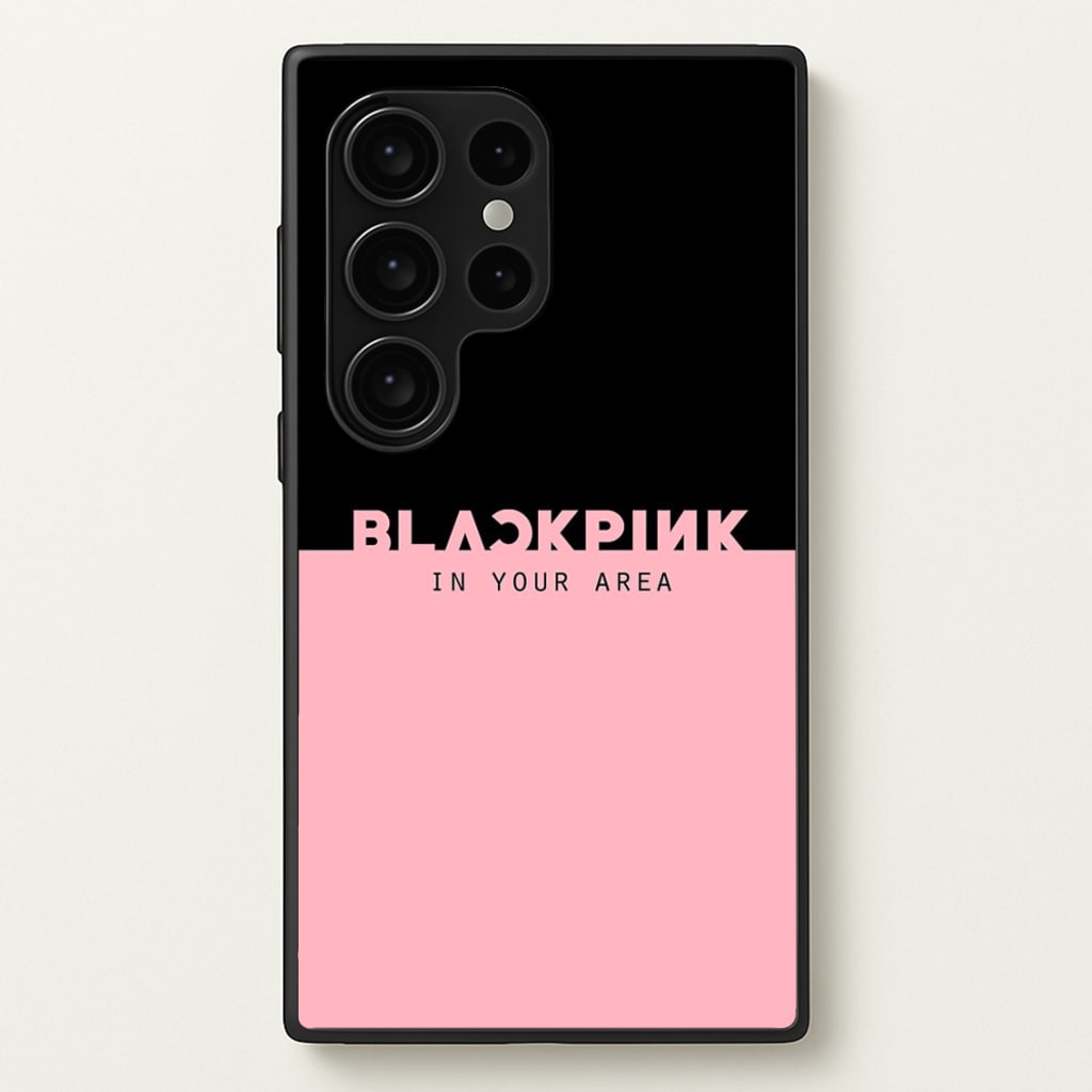Girl K-Pop Band In Your Area - Blackpink Phone Case for Galaxy S24 Ultra