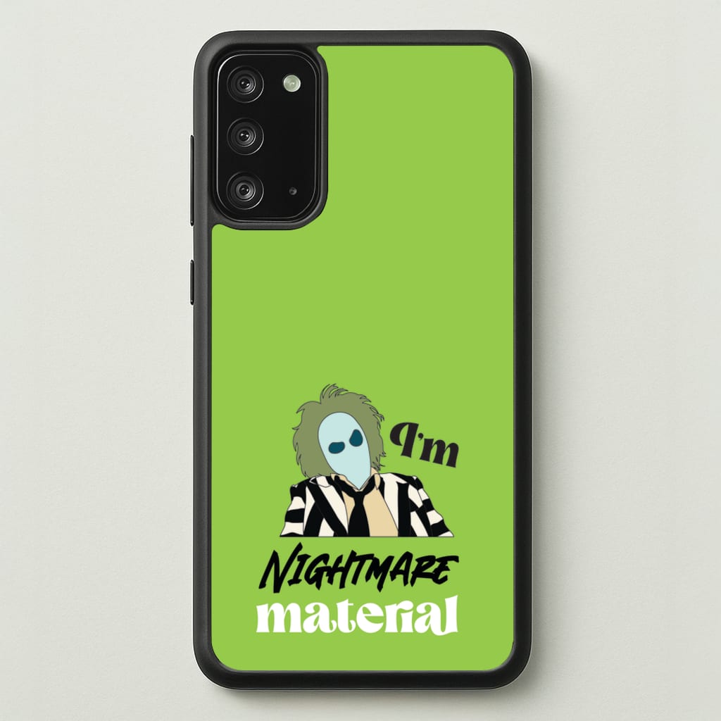 I'm Nightmare Material - Beetlejuice Phone Case for Galaxy Note 20