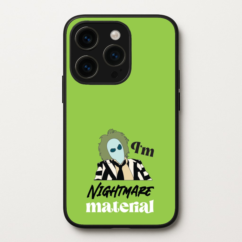 I'm Nightmare Material - Beetlejuice Phone Case for iPhone 14 Pro