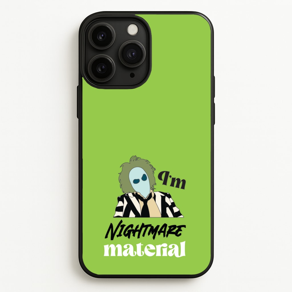 I'm Nightmare Material - Beetlejuice Phone Case for iPhone 11 Pro