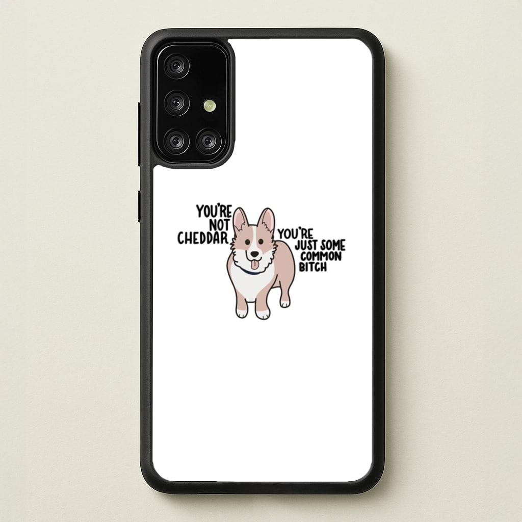 You're Not Cheddar - B99 - Brooklyn Nine-Nine Phone Case for Galaxy A71