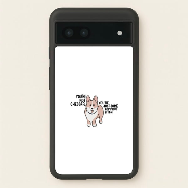 You're Not Cheddar - B99 - Brooklyn Nine-Nine Phone Case for Google Pixel 7a
