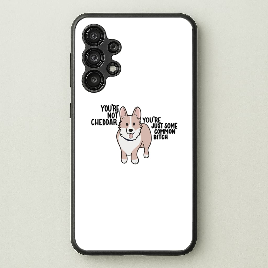 You're Not Cheddar - B99 - Brooklyn Nine-Nine Phone Case for Galaxy A13