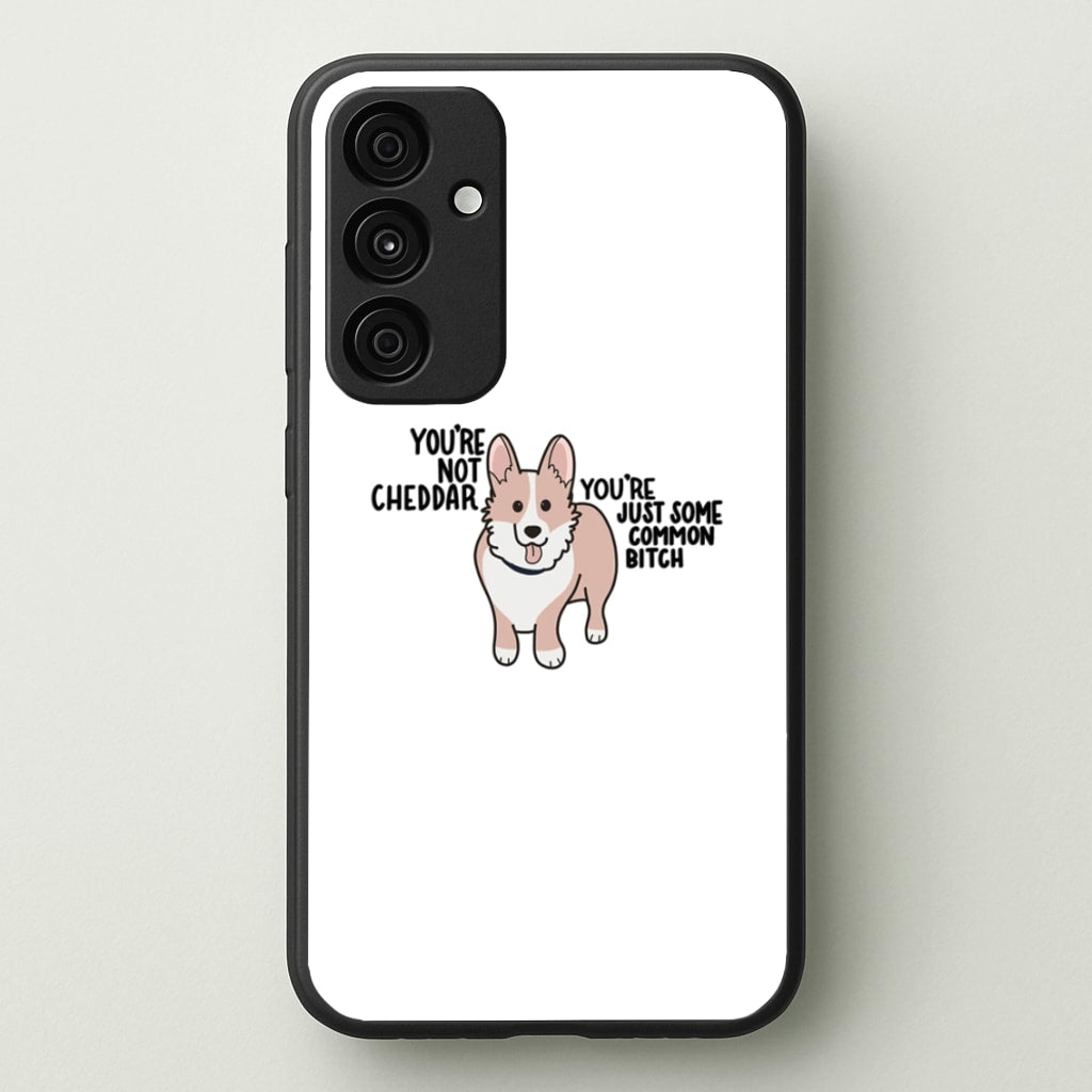 You're Not Cheddar - B99 - Brooklyn Nine-Nine Phone Case for Galaxy A55