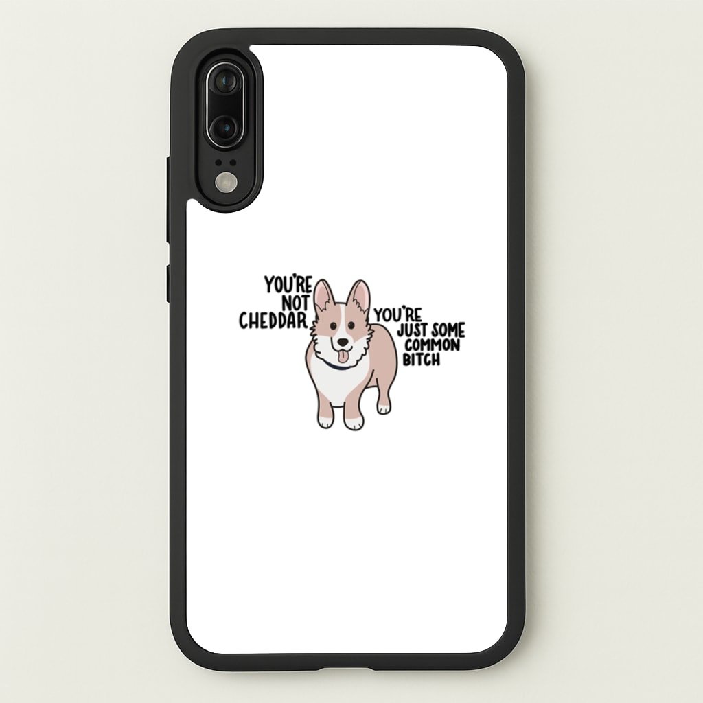 You're Not Cheddar - B99 - Brooklyn Nine-Nine Phone Case for Huawei P20