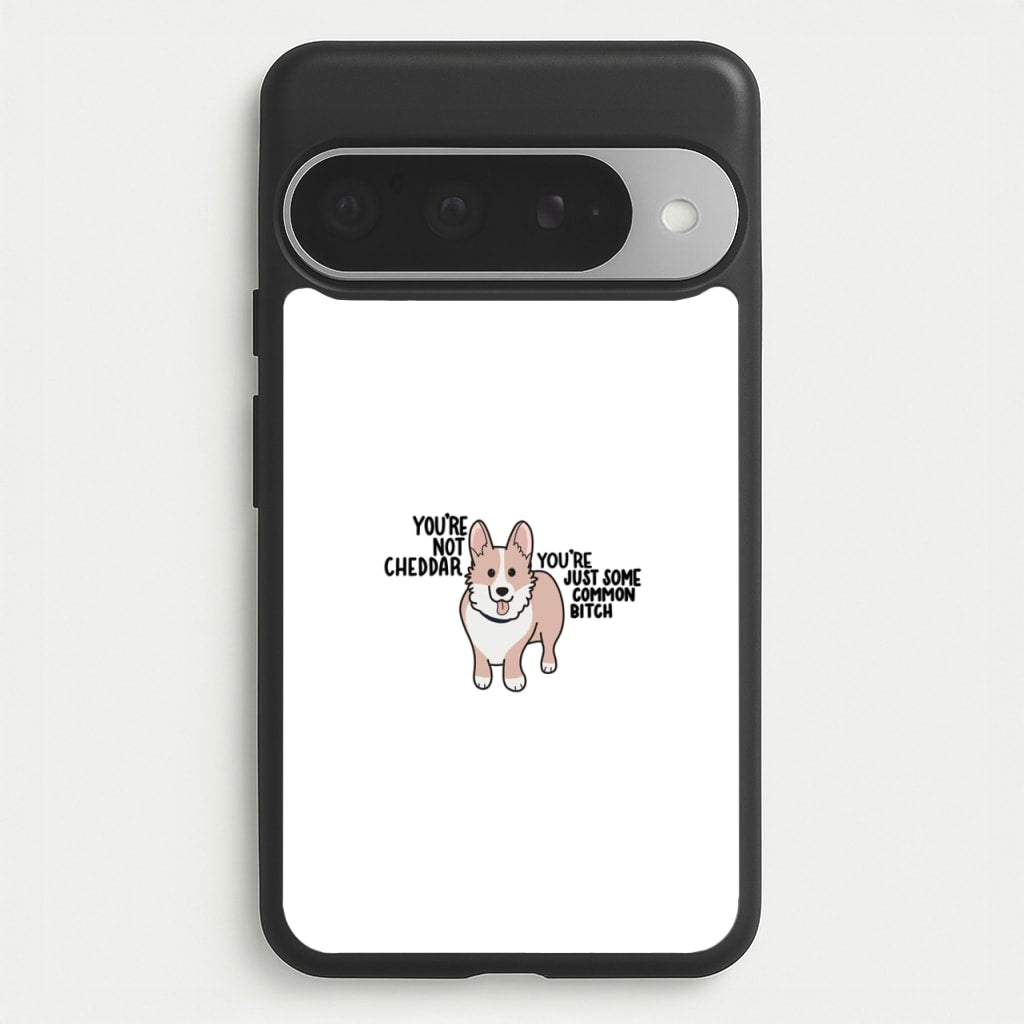 You're Not Cheddar - B99 Phone Case for Google Pixel 10 Pro XL