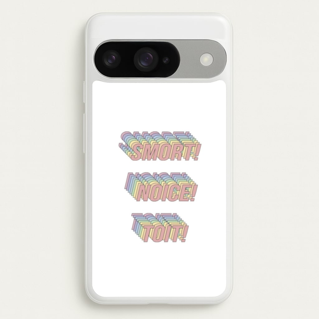 Smort, Noice, Toit - B99 Phone Case for Google Pixel 10 / 10 Pro