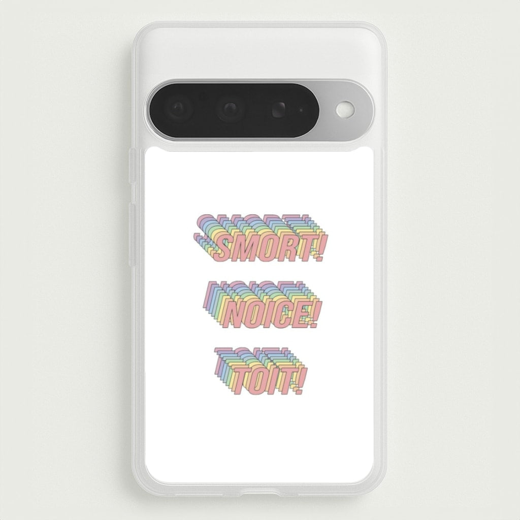 Smort, Noice, Toit - B99 Phone Case for Google Pixel 10 Pro XL