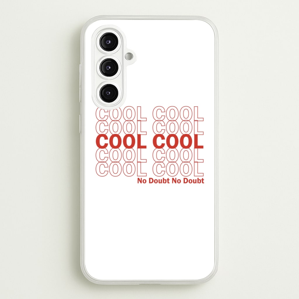 Cool Cool Cool No Doubt White - B99 - Brooklyn Nine-Nine Phone Case for Galaxy A16