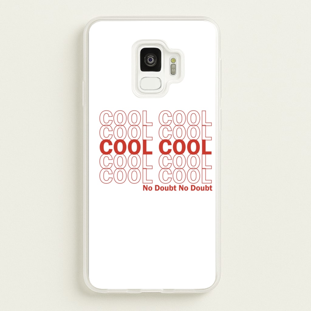 Cool Cool Cool No Doubt White - B99 - Brooklyn Nine-Nine Phone Case for Galaxy S9