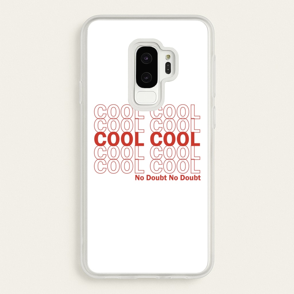 Cool Cool Cool No Doubt White - B99 - Brooklyn Nine-Nine Phone Case for Galaxy S9 Plus