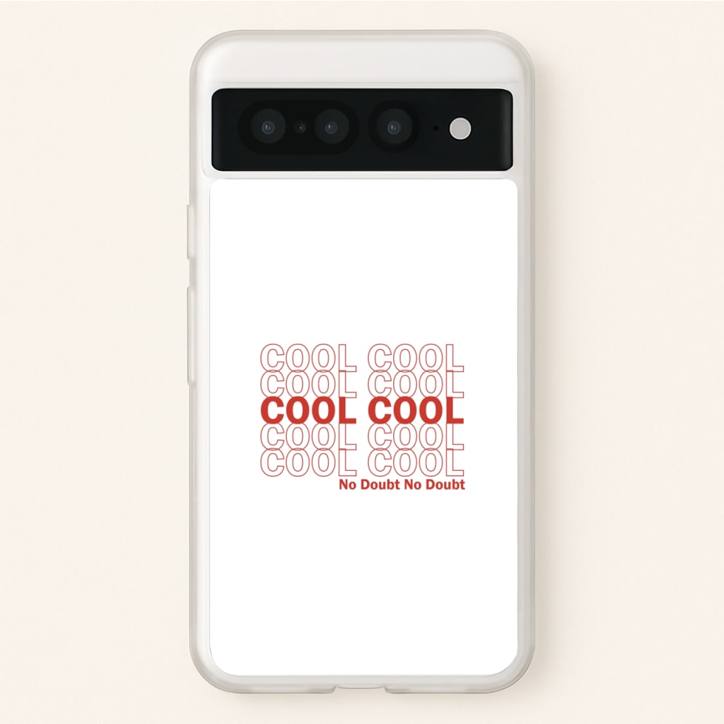 Cool Cool Cool No Doubt White - B99 - Brooklyn Nine-Nine Phone Case for Google Pixel 7 Pro