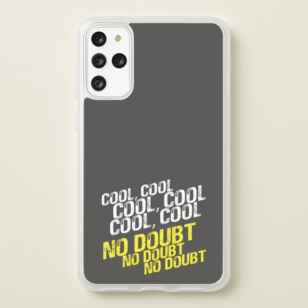 Cool Cool Cool No Doubt Grey - B99 - Brooklyn Nine-Nine Phone Case for Galaxy S20 Plus