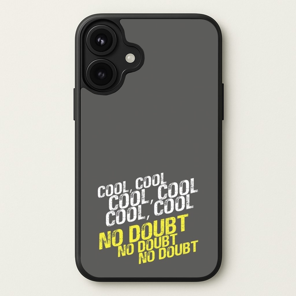 Cool Cool Cool No Doubt Grey - B99 Phone Case for iPhone 17