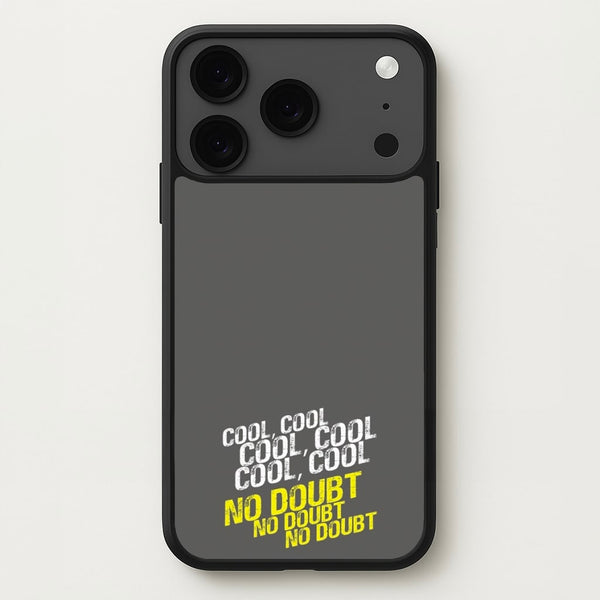 Cool Cool Cool No Doubt Grey - B99 Phone Case for iPhone 17 Pro