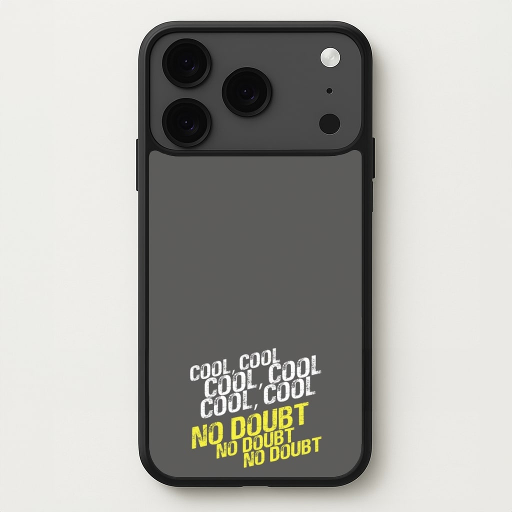 Cool Cool Cool No Doubt Grey - B99 Phone Case for iPhone 17 Pro Max