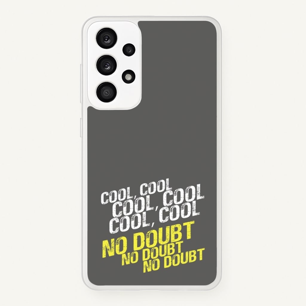 Cool Cool Cool No Doubt Grey - B99 - Brooklyn Nine-Nine Phone Case for Galaxy A33