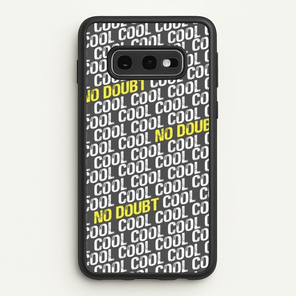 Cool Cool Cool No Doubt Pattern - B99 - Brooklyn Nine-Nine Phone Case for Galaxy S10e