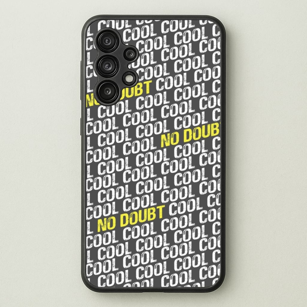Cool Cool Cool No Doubt Pattern - B99 - Brooklyn Nine-Nine Phone Case for Galaxy A13