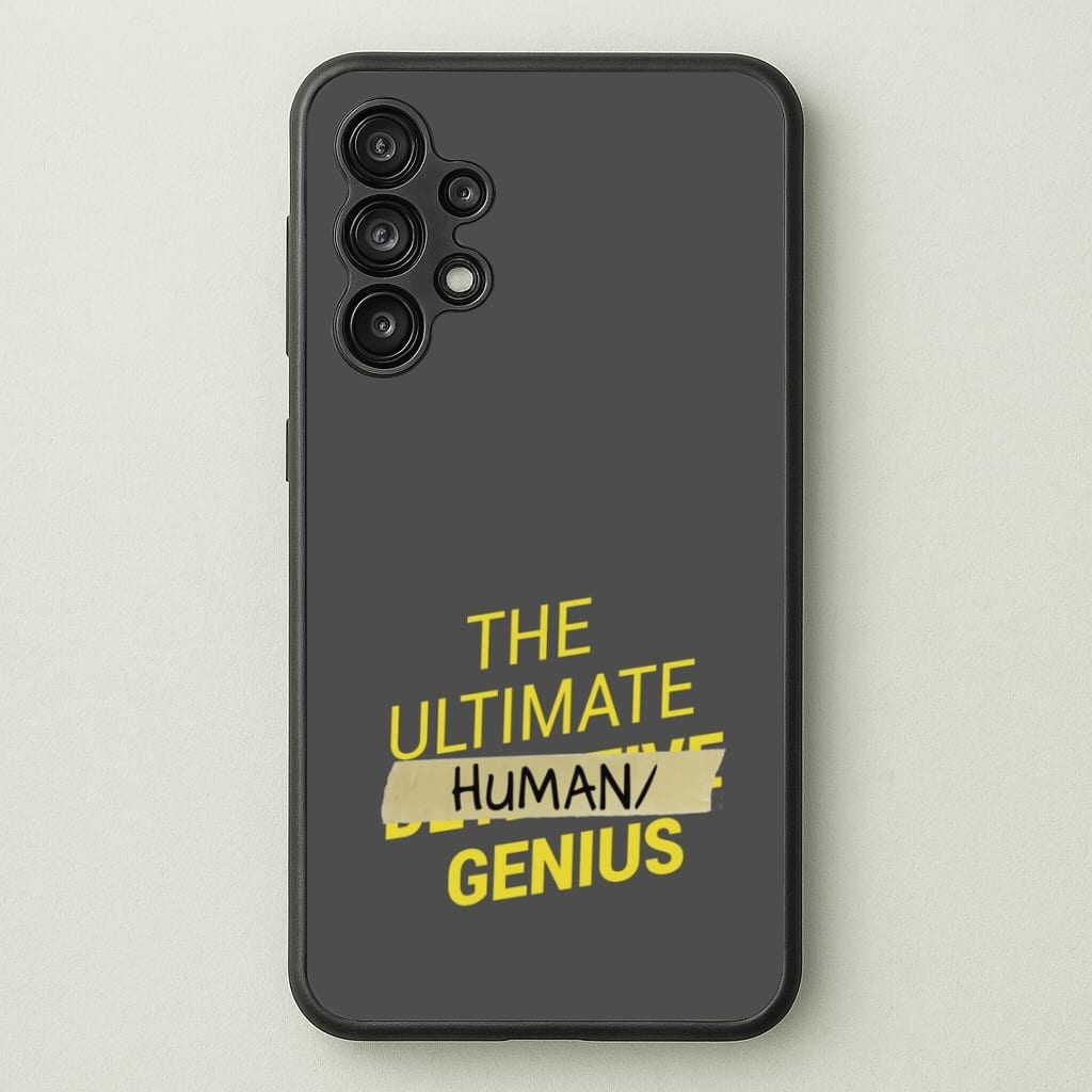 The Ultimate Human Genius - B99 - Brooklyn Nine-Nine Phone Case for Galaxy A13