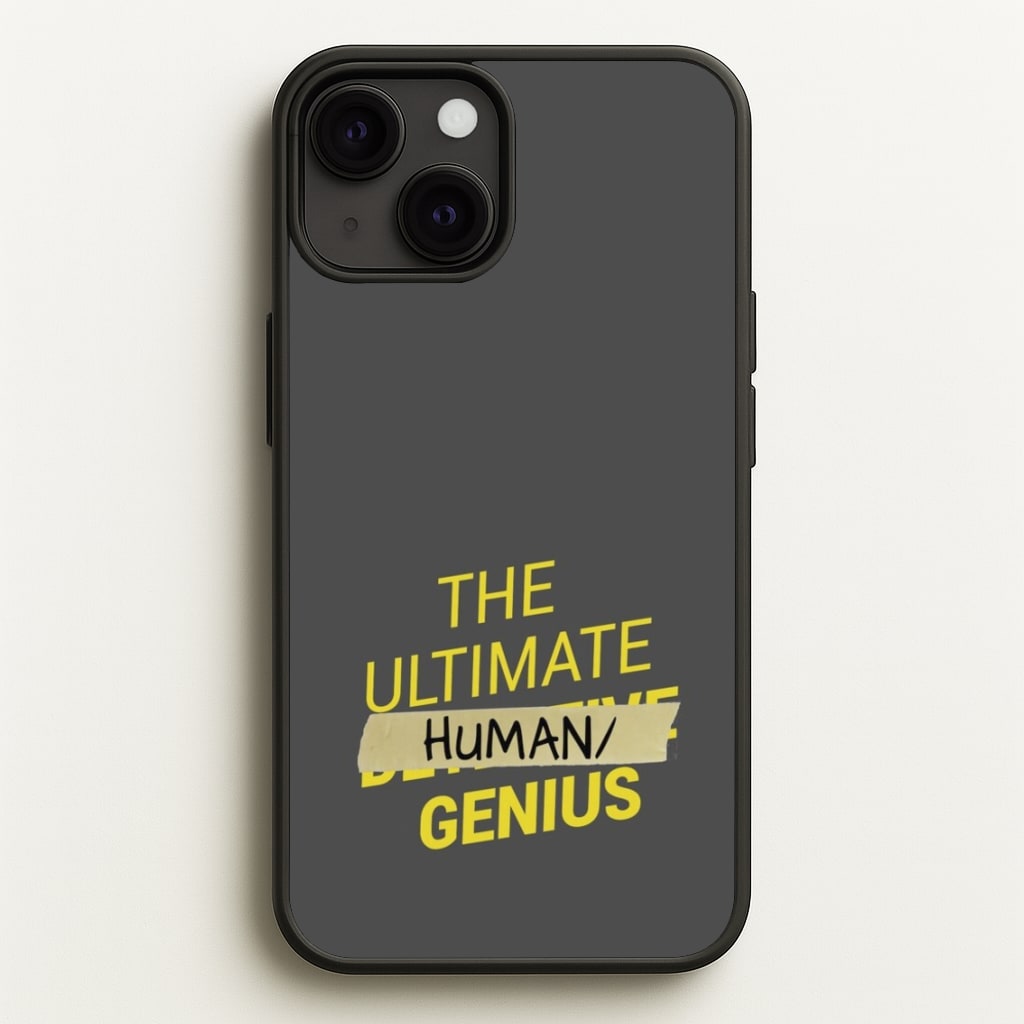 The Ultimate Human Genius - B99 - Brooklyn Nine-Nine Phone Case for iPhone 13