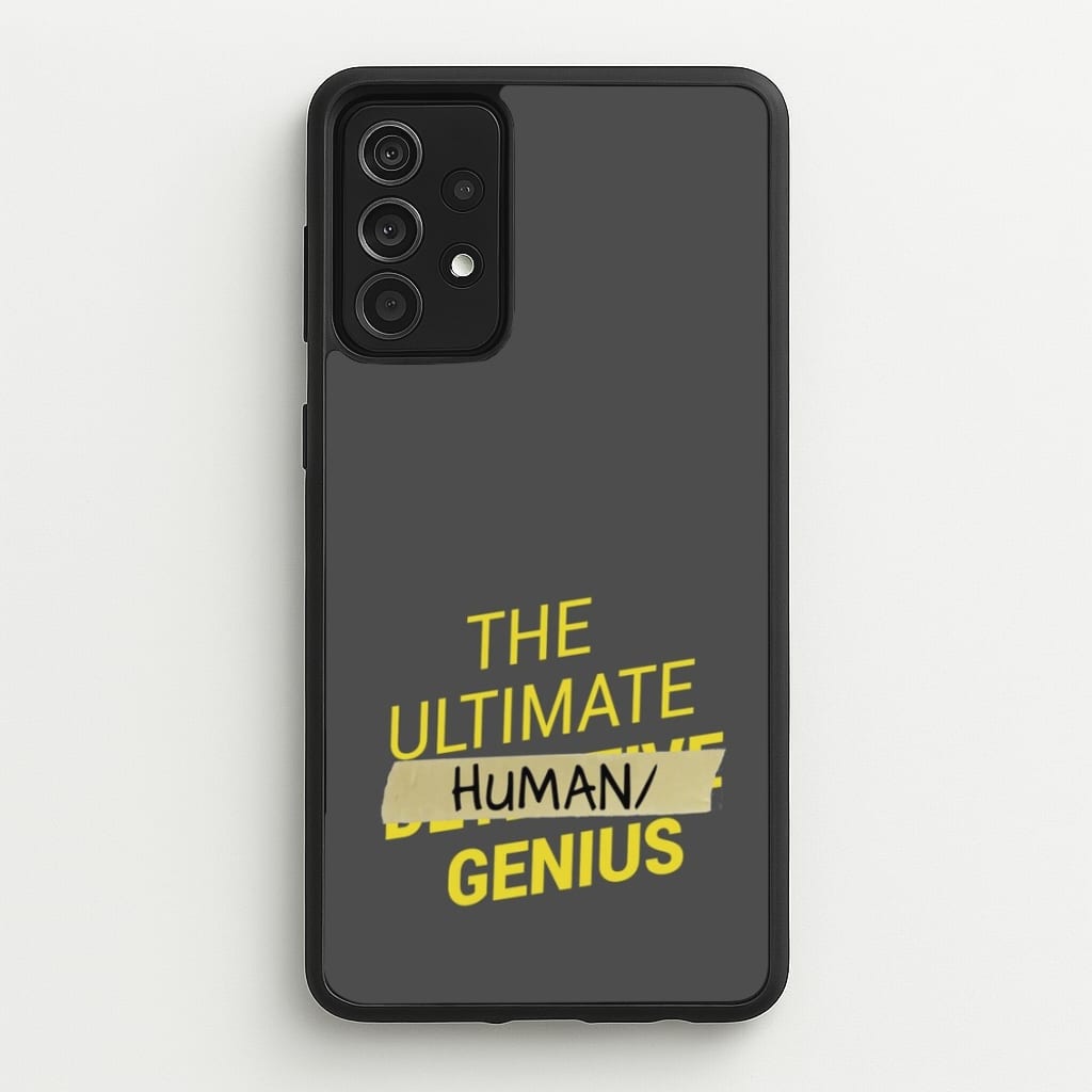 The Ultimate Human Genius - B99 - Brooklyn Nine-Nine Phone Case for Galaxy A52 / A52s