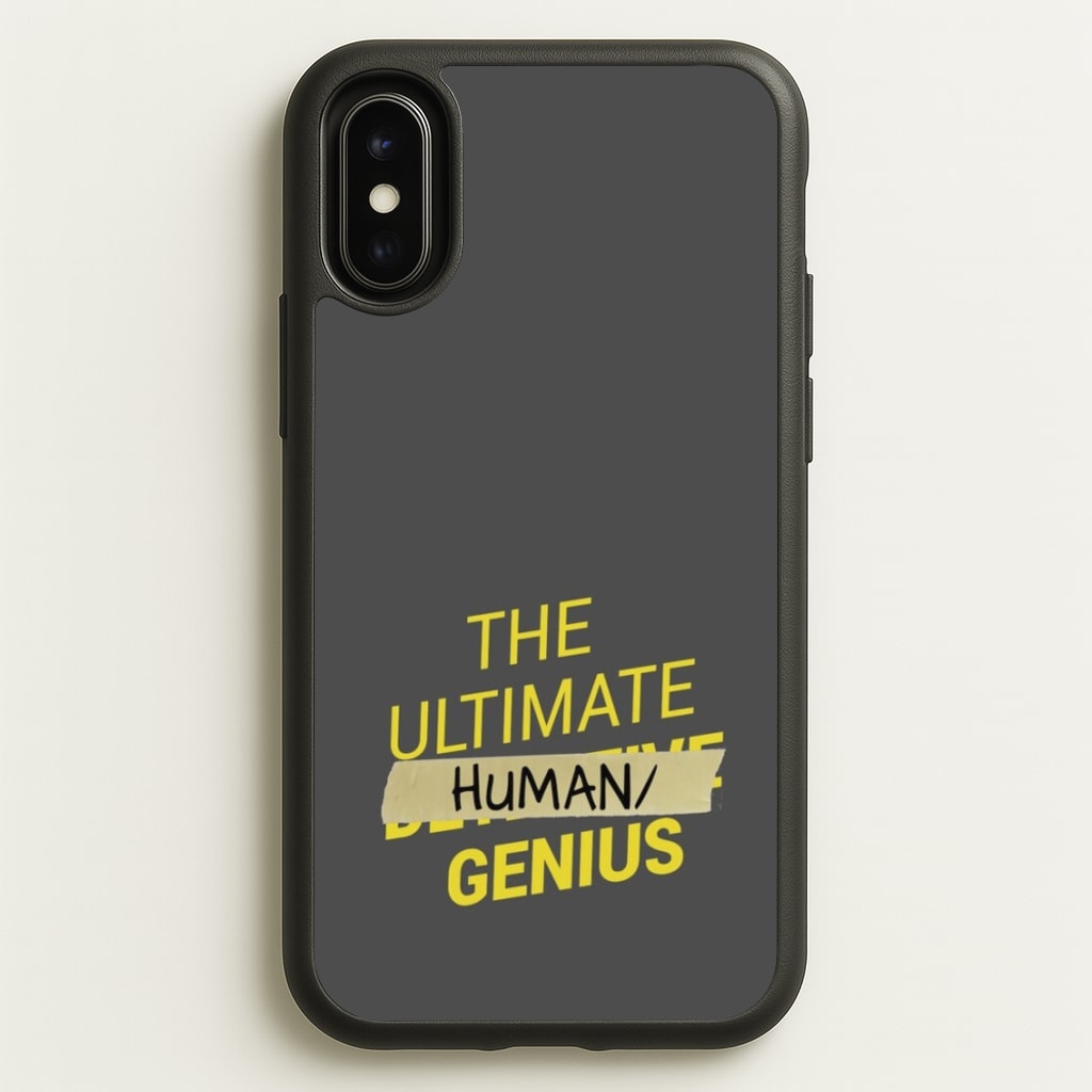 The Ultimate Human Genius - B99 - Brooklyn Nine-Nine Phone Case for iPhone X / XS