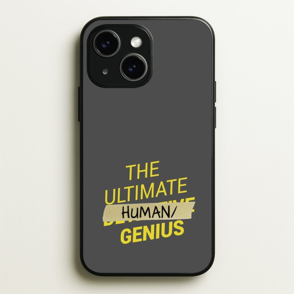 The Ultimate Human Genius - B99 - Brooklyn Nine-Nine Phone Case for iPhone 14