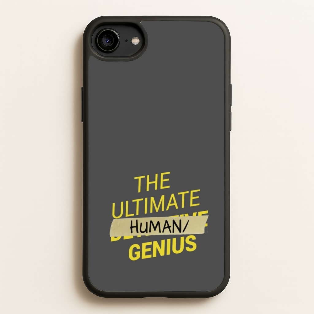 The Ultimate Human Genius - B99 - Brooklyn Nine-Nine Phone Case for iPhone 6 / 7 / 8 / SE